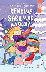 Kendine Sarılmak Nasıldı? (8-9 Yaş)