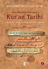 Vahyedilişinden Derlenişine Kur'an Tarihi & Eski ve Yeni Ahit ile Karşılaştırmalı Bir Araştırma