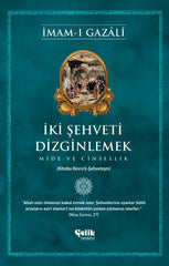 İki Şehveti Dizginlemek: Mide ve Cinsellik