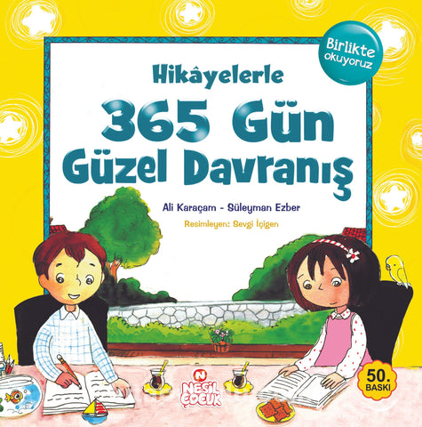 Hikayelerle 365 Gün Güzel Davranış (6-10 Yas)