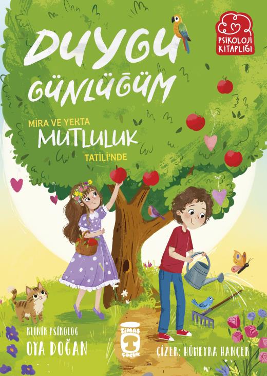 Mira ve Yekta Mutluluk Tatili'nde / Duygu Günlüğüm (7-9 Yaş)