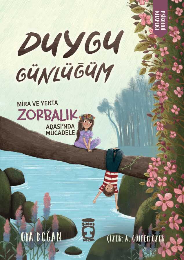 Mira ve Yekta Zorbalık Adası'nda Mücadele & Duygu Günlüğüm (7-9 Yaş)