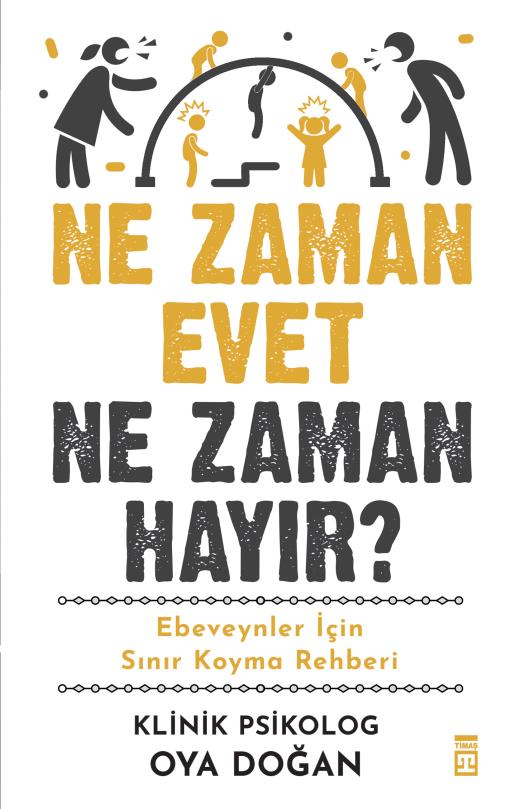 Ne Zaman Evet Ne Zaman Hayır? & Ebeveynler İçin Sınır Koyma Rehberi