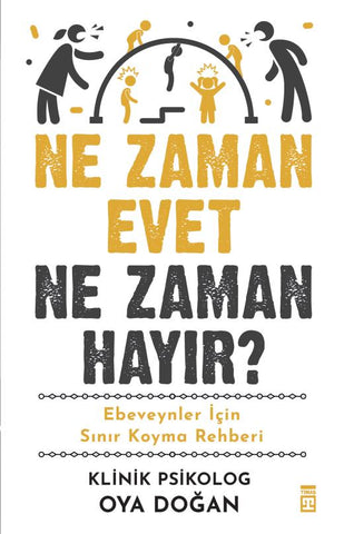 Ne Zaman Evet Ne Zaman Hayır? & Ebeveynler İçin Sınır Koyma Rehberi