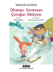 Okumayı Sevmeyen Çocuğun Hikayesi (7-9 Yaş)