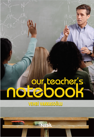 Our Teacher's Notebok (Öğretmenin Not Defteri)