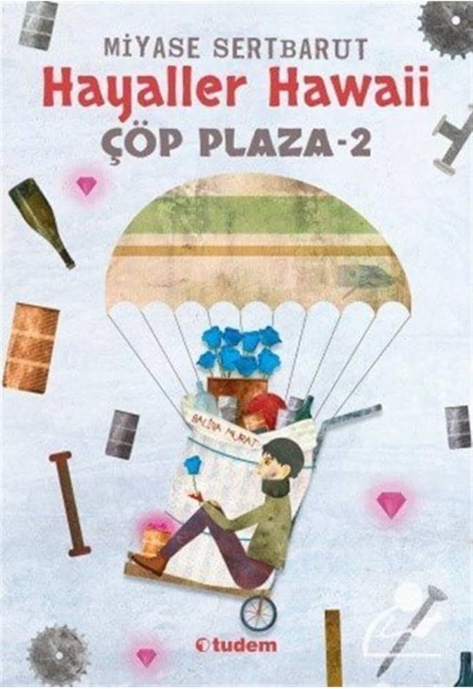 Çöp Plaza 2 & Hayaller Hawaii 