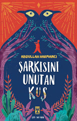 Şarkısını Unutan Kuş (10-12 Yaş)