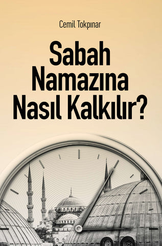 Sabah Namazına  Nasıl Kalkılır?