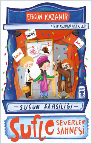 Sufle Severler Sahnesi - Suçun Şahsiliği (8-10 Yaş)