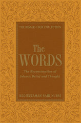 The Words: The Reconstruction of Islamic Belief and Thought