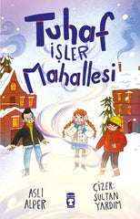 Tuhaf İşler Mahallesi (7-9 Yaş)