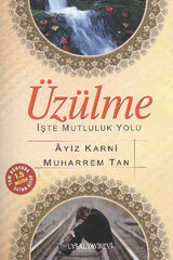 Üzülme Işte Mutluluk Yolu
