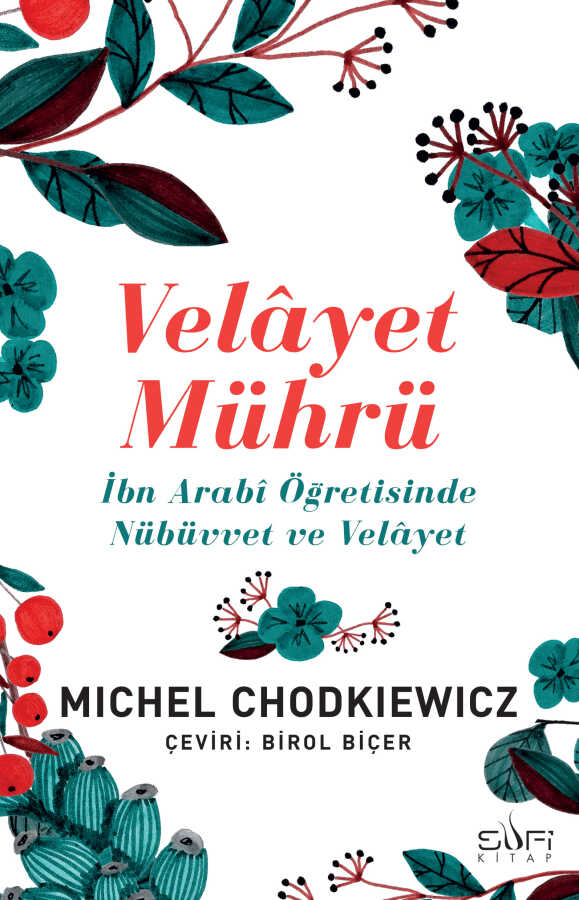 Velayet Mührü: İbn Arabi Öğretisinde Nübüvvet ve Velayet