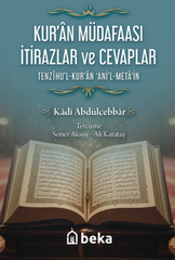 Kuran Müdafaası İtirazlar ve Cevaplar (Tenzihu`l Kuran Ani`l Meta´in)