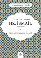 Teslimiyet Timsali Hz. İsmail Aleyhisselam