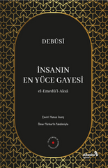 İnsanın En Yüce Gayesi