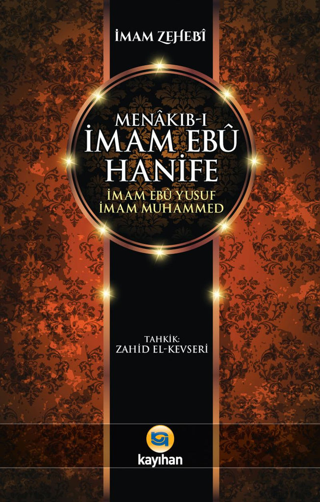 Menakıb-ı İmam Ebu Hanife - İmam Ebu Yusuf - İmam Muhammed