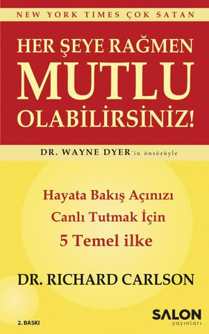 Her Şeye Rağmen Mutlu Olabilirsiniz!
