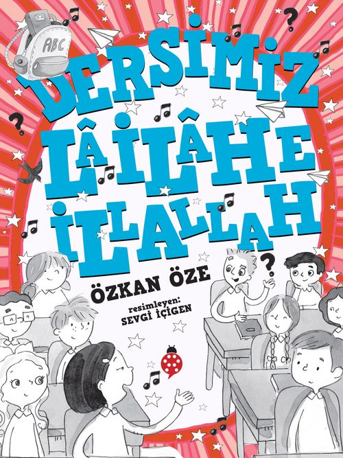 Dersimiz La İlahe İllallah (9-12 Yaş)