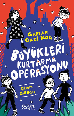 Büyükleri Kurtarma Operasyonu (10-12 Yaş)