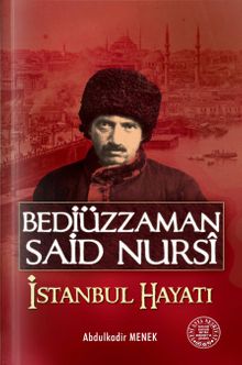 Bediüzzaman Said Nursi İstanbul Hayatı