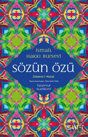 Sözün Özü (Zübdetü'l-Makal)