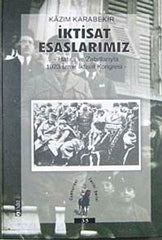İstiklal Harbimizin Esasları Neden Yakıldı?