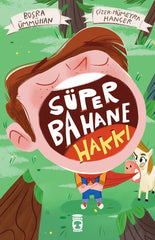 Süper Bahane Hakkı (8-10 Yaş)