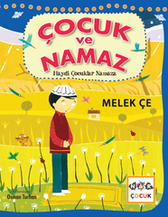 Çocuk ve Namaz Kitabı / Haydi Çocuklar Namaza (9-12 Yas)