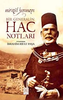 Mir'atü'l Harameyn Bir Generalin Hac Notları