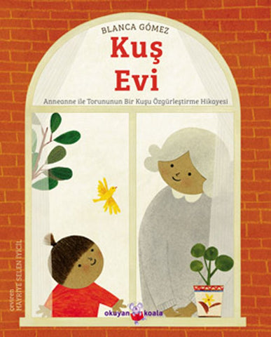 Kuş Evi & Anneanne ile Torununun Bir Kuşu Özgürleştirme Hikayesi