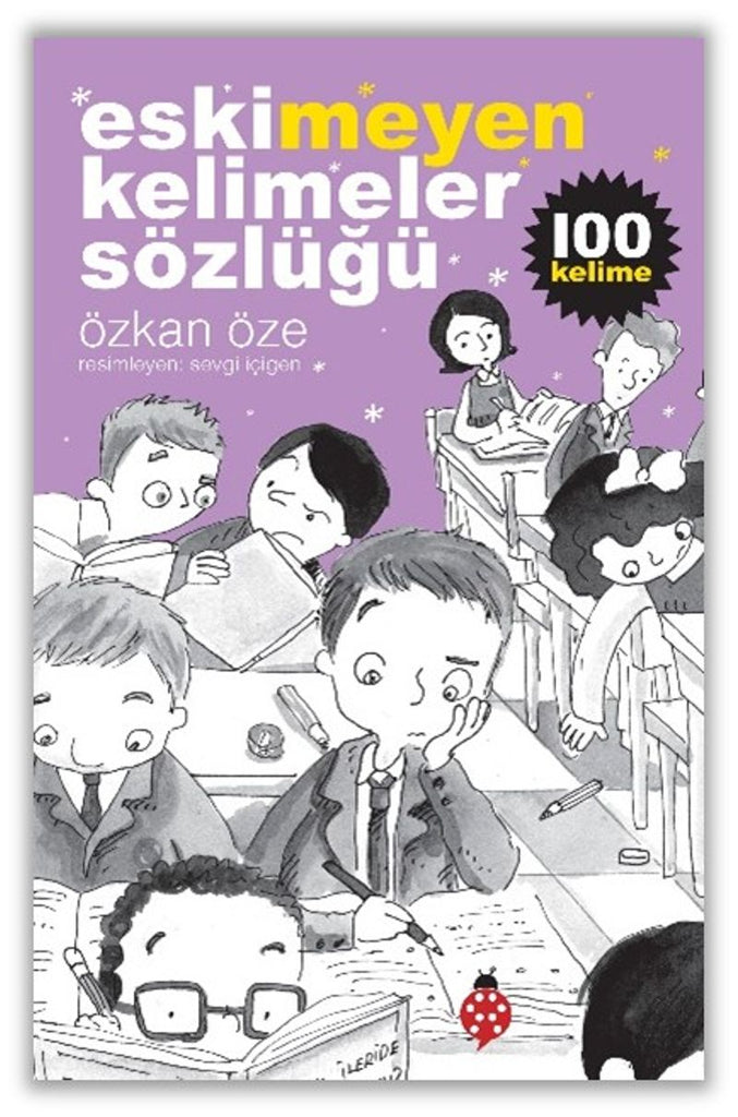 Eskimeyen Kelimeler Sözlüğü (10-13 Yaş)