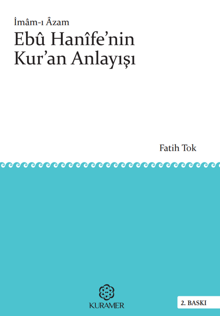 İmam-ı Azam Ebu Hanife'nin Kur'an Anlayışı