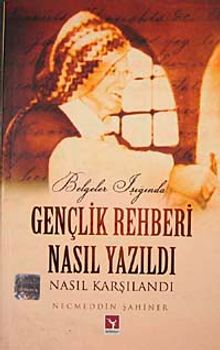 Gençlik Rehberi Nasıl Yazıldı