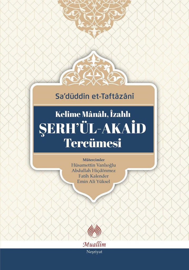 Şerh'ül-Akaid Tercümesi (Kelime Manalı, İzahlı)