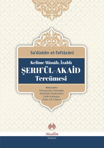 Şerh'ül-Akaid Tercümesi (Kelime Manalı, İzahlı)
