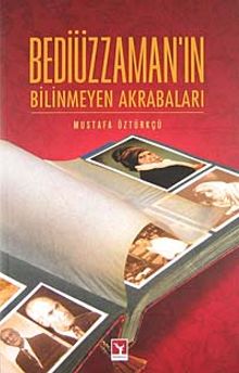 Bediüzzaman'in Bilinmeyen Akrabaları