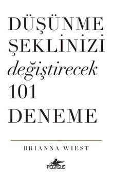 Düşünme Şeklinizi Değiştirecek 101 Deneme
