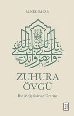 Zuhura Övgü: İbn Meşîş Salavatı Üzerine