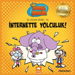 İnternette Yolculuk / Kral Şakir İlk Okuma Kitabı 24