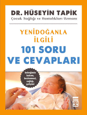Yenidoğanla İlgili 101 Soru ve Cevapları