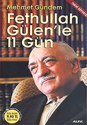 Fethullah Gülenle 11 Gün