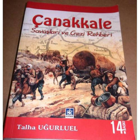 Çanakkale Savaşları ve Gezi Rehberi