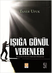 Işığa Gönül Verenler