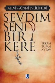Sevdim Seni Bir Kere / Alevi - Sünni Evlilikleri