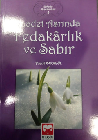 Saadet Asrinda Fedakarlık ve Sabir