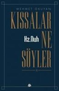 Kıssalar Ne Söyler?  Yaratılış ve Hz. Nuh