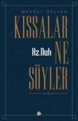 Kıssalar Ne Söyler?  Yaratılış ve Hz. Nuh