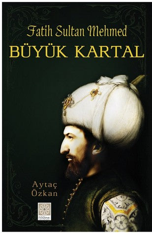 Büyük Kartal Fatih Sultan Mehmed